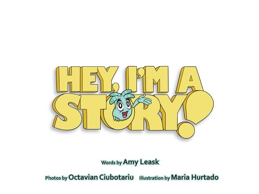Hey, I'm A Story!
