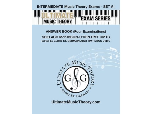 Intermediate Music Theory Exams Set #1 Answer Book - Ultimate Music Theory Exam Series: Preparatory, Basic, Intermediate & Advanced Exams Set #1 & Set
