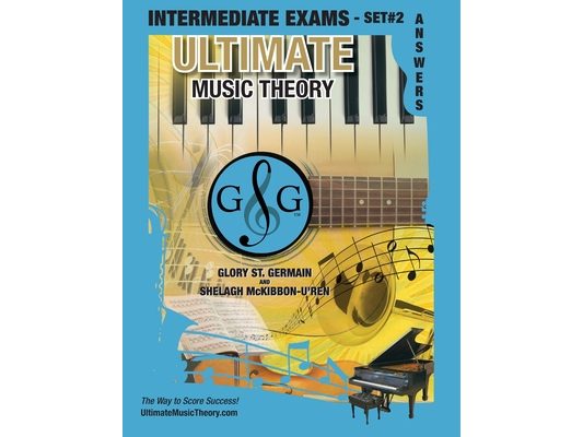 Intermediate Music Theory Exams Set #2 Answer Book - Ultimate Music Theory Exam Series: Preparatory, Basic, Intermediate & Advanced Exams Set #1 & Set