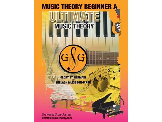 Music Theory Beginner A Ultimate Music Theory: Music Theory Beginner A Workbook includes 12 Fun and Engaging Lessons, Reviews, Sight Reading & Ear Tra