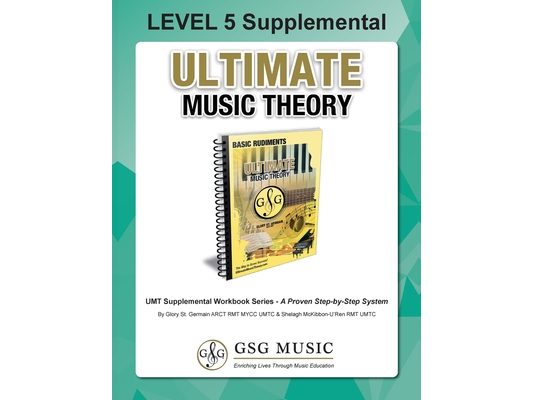 LEVEL 5 Supplemental - Ultimate Music Theory: The LEVEL 5 Supplemental Workbook is designed to be completed after the Basic Rudiments and LEVEL 4 Supp