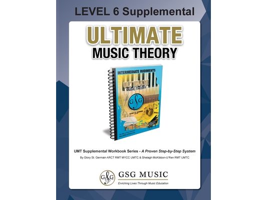 LEVEL 6 Supplemental Workbook - Ultimate Music Theory: The LEVEL 6 Supplemental Workbook is designed to be completed with the Intermediate Rudiments W