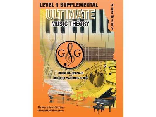 LEVEL 1 Supplemental Answer Book - Ultimate Music Theory: LEVEL 1 Supplemental Answer Book - Ultimate Music Theory (identical to the LEVEL 1 Supplemen