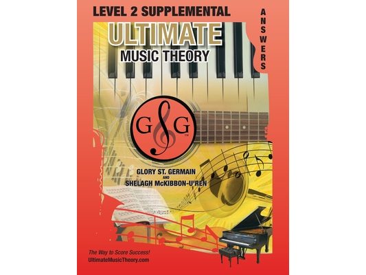 LEVEL 2 Supplemental Answer Book - Ultimate Music Theory: LEVEL 2 Supplemental Answer Book - Ultimate Music Theory (identical to the LEVEL 2 Supplemen