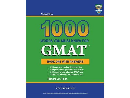 Columbia 1000 Words You Must Know for GMAT: Book One with Answers
