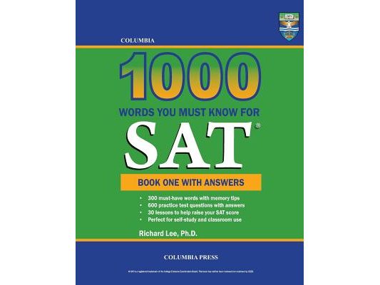 Columbia 1000 Words You Must Know for SAT: Book One with Answers