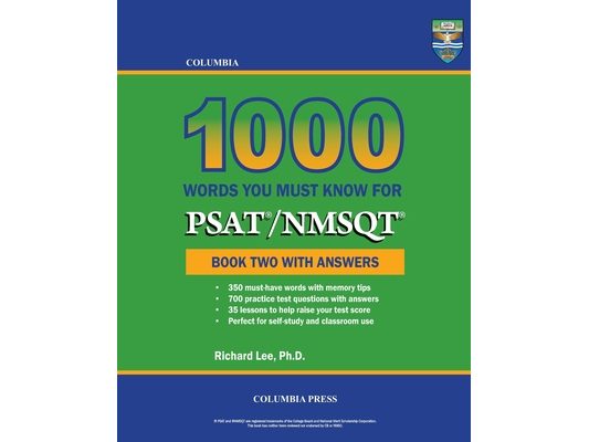 Columbia 1000 Words You Must Know for PSAT/NMSQT: Book Two with Answers
