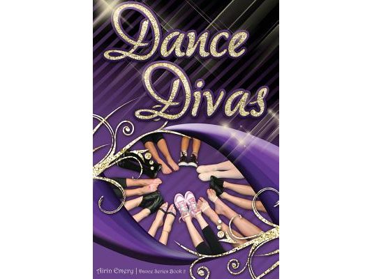 Dance Divas: The Dance Series (Book #2)