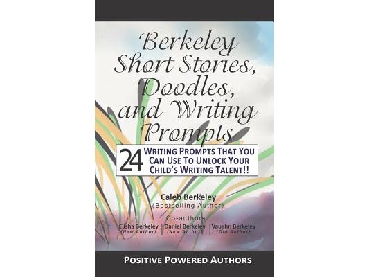 Berkeley Short Stories, Doodles, and Writing Prompts