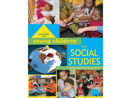 Spotlight on Young Children and Social Studies