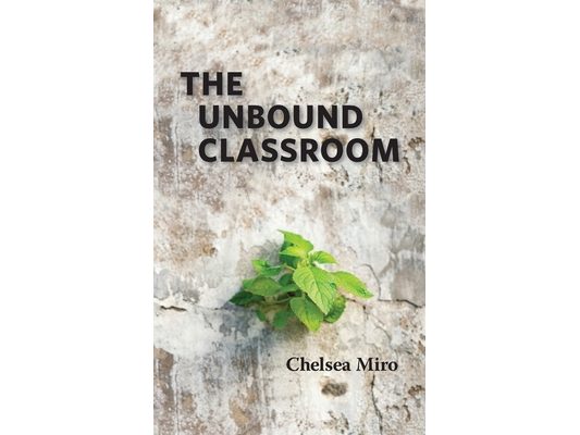 The Unbound Classroom