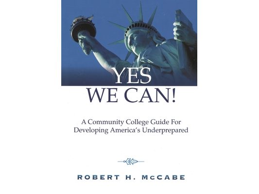 Yes We Can!: A Community College Guide for Developing America's Underprepared