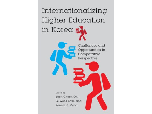 Internationalizing Higher Education in Korea: Challenges and Opportunities in Comparative Perspective