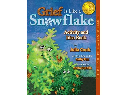 Grief Is Like a Snowflake Activity and Idea Book