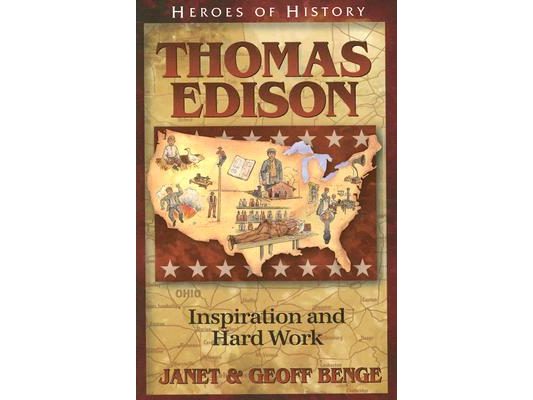 Thomas Edison: Inspiration and Hard Work