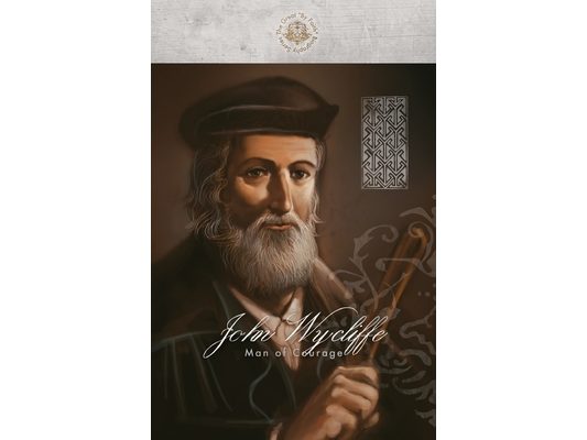John Wycliffe: Man of Courage