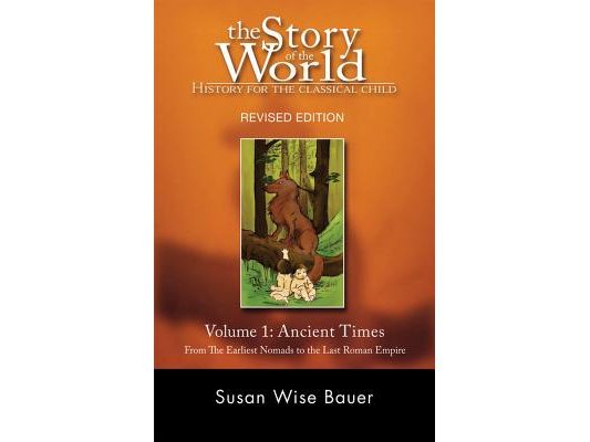 Story of the World, Vol. 1: History for the Classical Child: Ancient Times