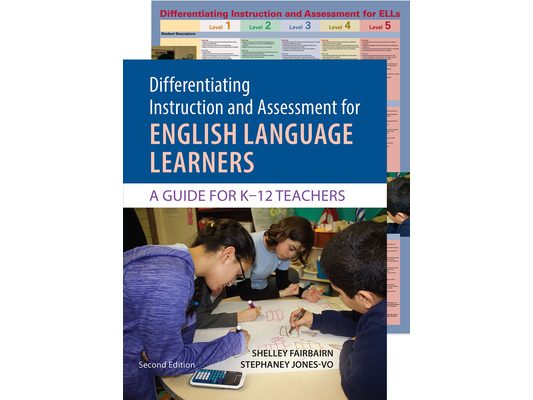 Differentiating Instruction and Assessment for Ells, with Poster: A Guide for K-12 Teachers