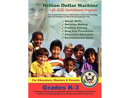 The Million Dollar Machine - Life Skills Enrichment Program - Grades K-3