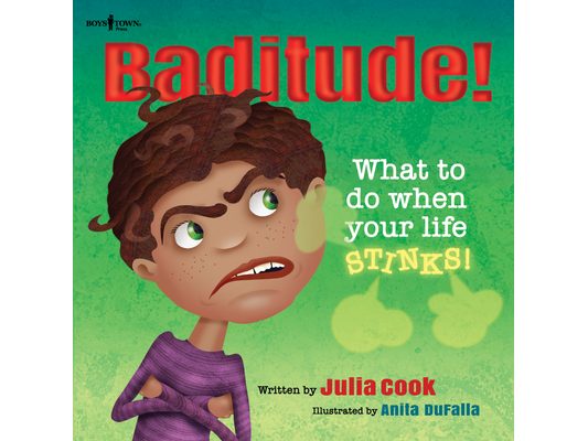 Baditude!: What to Do When Life Stinks Volume 2