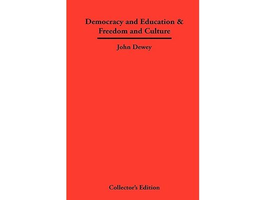 Democracy and Education & Freedom and Culture