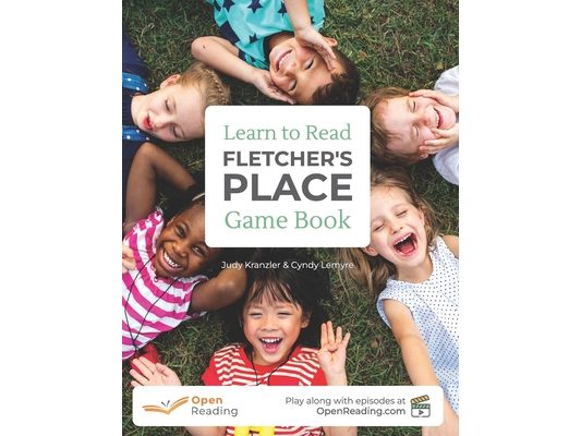 Fletcher's Place, Learn to Read Game Book: Play based learn-to-read program for all beginning readers from Open Reading