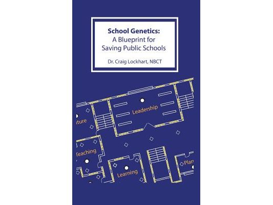 School Genetics: A Blueprint for Saving Public Schools