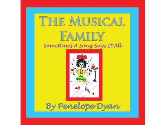 The Musical Family--Sometimes a Song Says It All