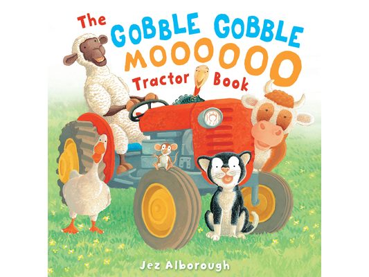 The Gobble Gobble Moooooo Tractor Book