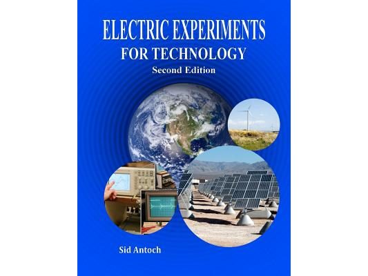Electric Experiments for Technology Second Edition
