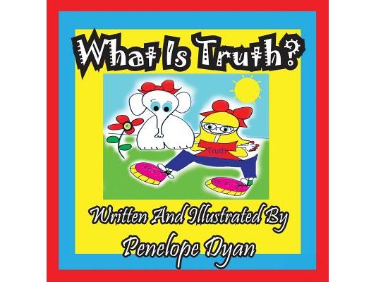 What Is Truth?