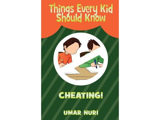 Things Every Kid Should Know CHEATING