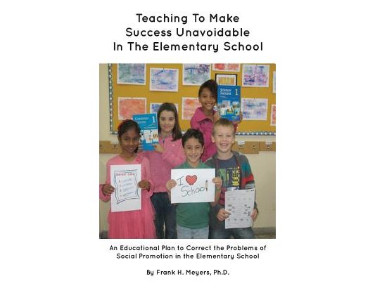 Teaching to Make Success Unavoidable in the Elementary School