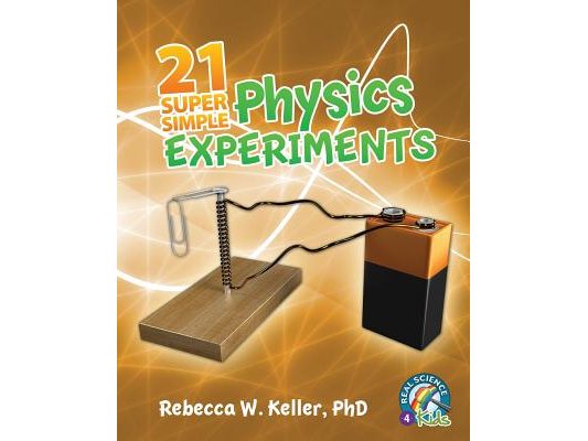 21 Super Simple Physics Experiments