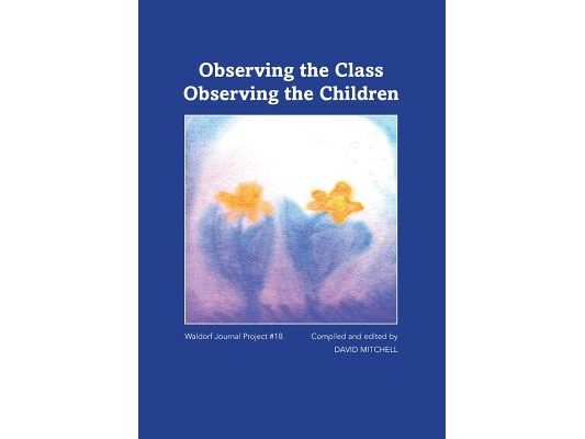 Observing the Class; Observing the Children