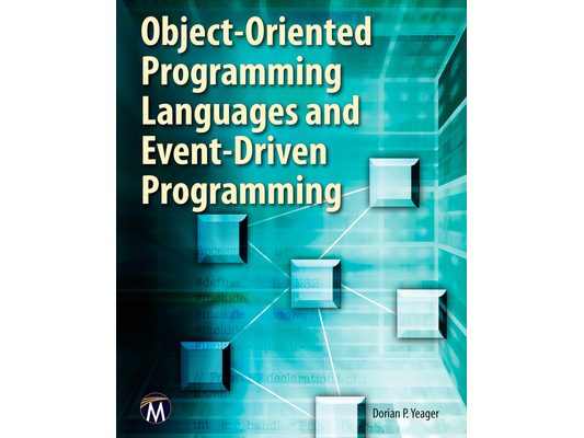 Object-Oriented Programming Languages and Event-Driven Programming [With CDROM]