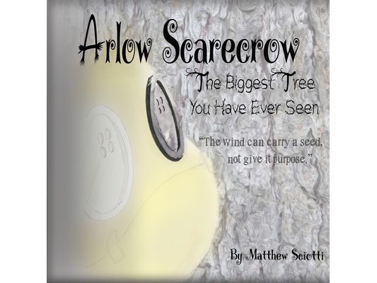 Arlow Scarecrow The Biggest Tree You Have Ever Seen