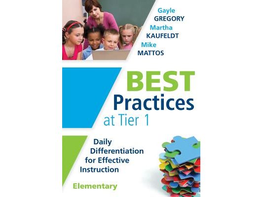 Best Practices at Tier 1 [Elementary]: Daily Differentiation for Effective Instruction, Elementary