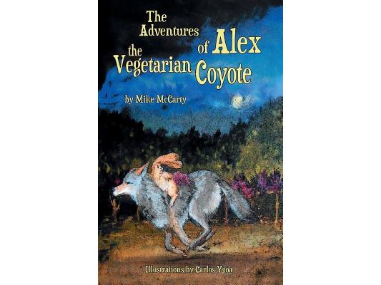 The Adventures of Alex the Vegetarian Coyote