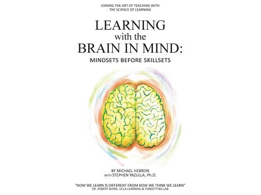 Learning with the Brain in Mind: Mind Sets Before Skill Sets