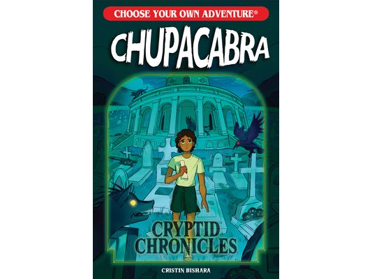 Choose Your Own Adventure Cryptid Chronicles: Chupacabra