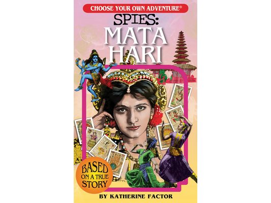 Choose Your Own Adventure Spies: Mata Hari