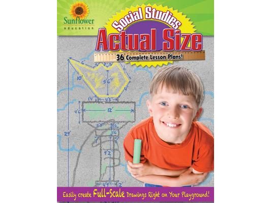 Actual Size-Social Studies: Easily Create Full-Scale Drawings Right on Your Playground!