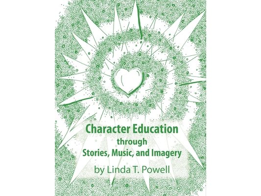 Character Education through Stories, Music, and Imagery