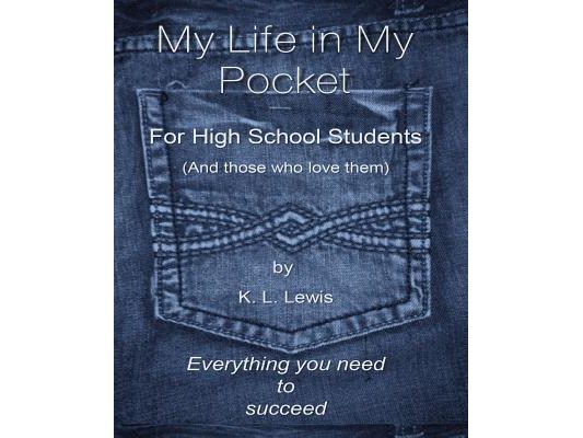 My LIfe in My Pocket for High School Students (and those who love them)