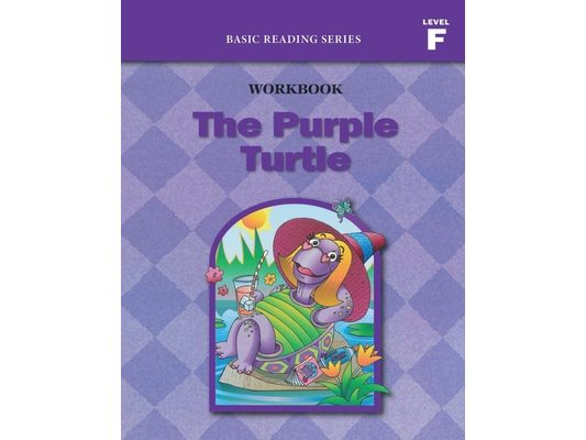 The Purple Turtle (Level F Workbook), Basic Reading Series: Classic Phonics Program for Beginning Readers, ages 5-8, illus., 96 pages