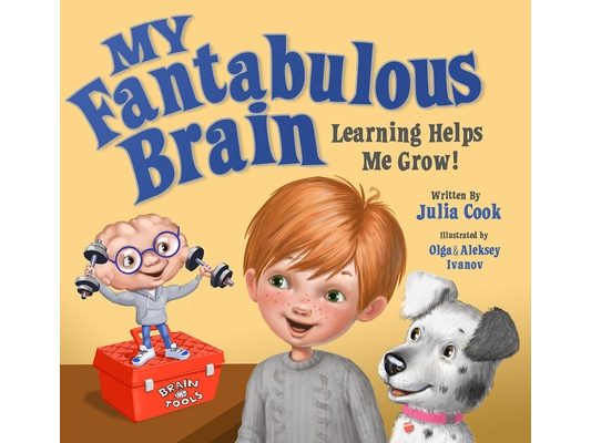 My Fantabulous Brain: Learning Helps Me Grow!