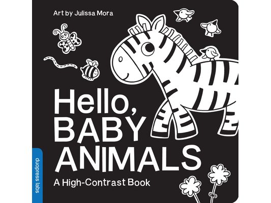 Hello, Baby Animals: A Durable High-Contrast Black-And-White Board Book for Newborns and Babies