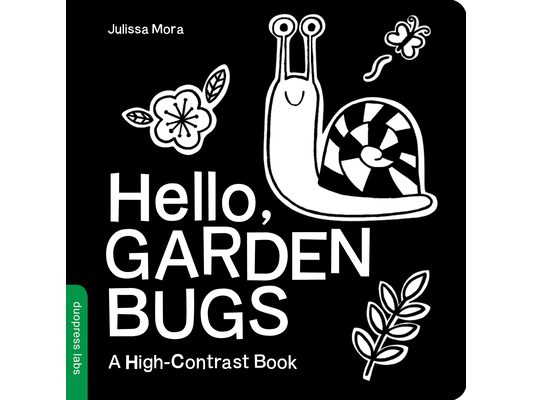 Hello, Garden Bugs: A High-Contrast Board Book That Helps Visual Development in Newborns and Babies