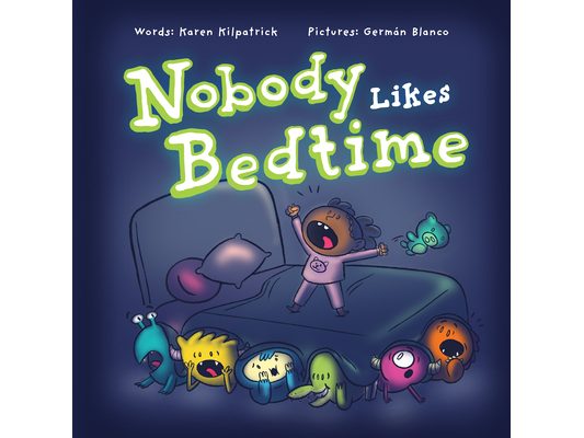 Nobody Likes Bedtime